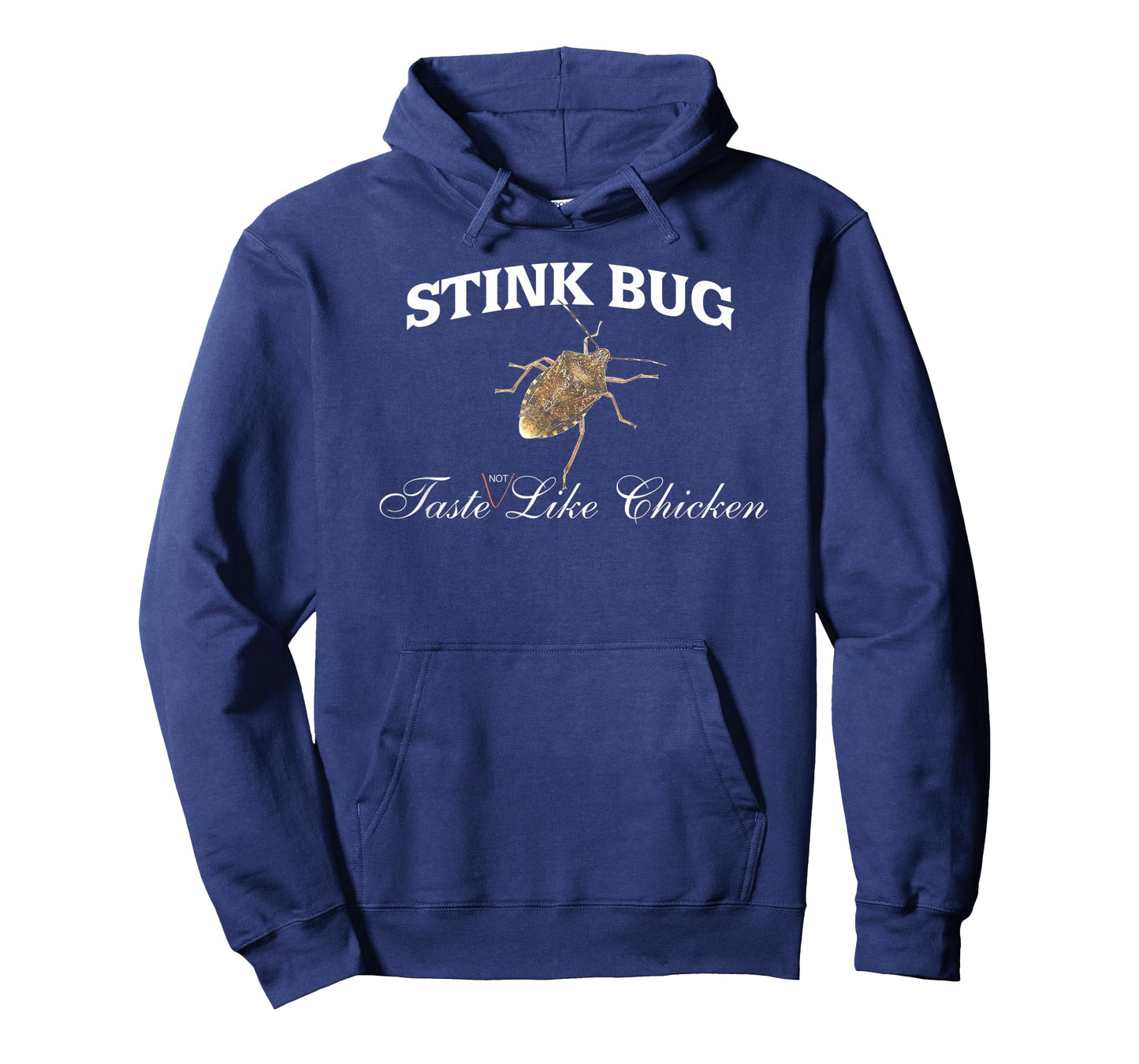 Stink Bug Taste Not Like Chicken T-Shirt