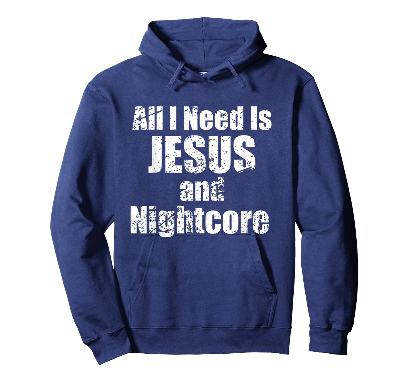 All I Need is Jesus and Nightcore Music T-Shirt