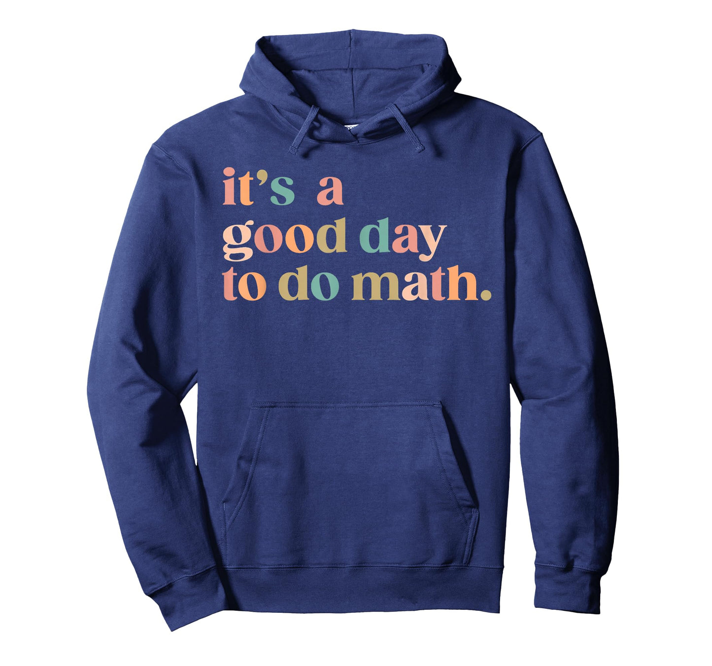 It'S A Good Day To Do Math Back To School Teacher Funny Math T-Shirt