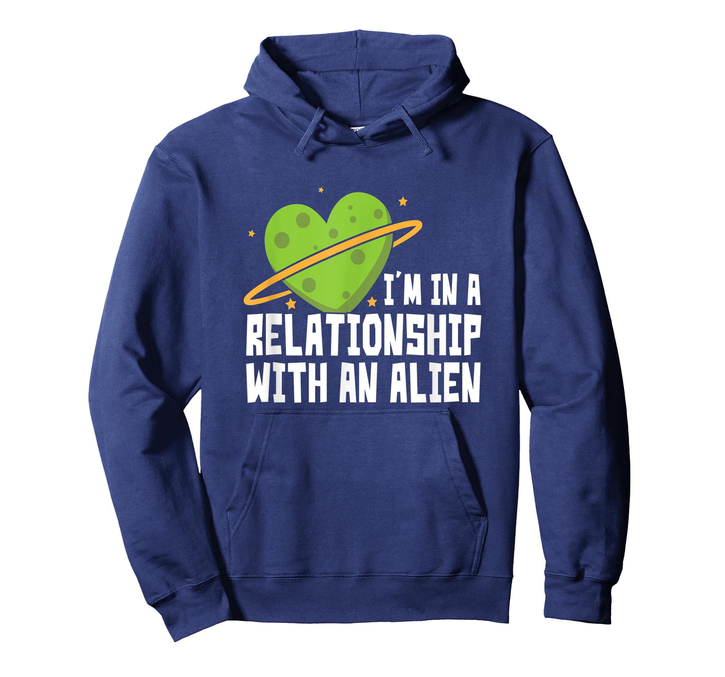 I'm In A Relationship With An Alien - Funny Aliens T-Shirt
