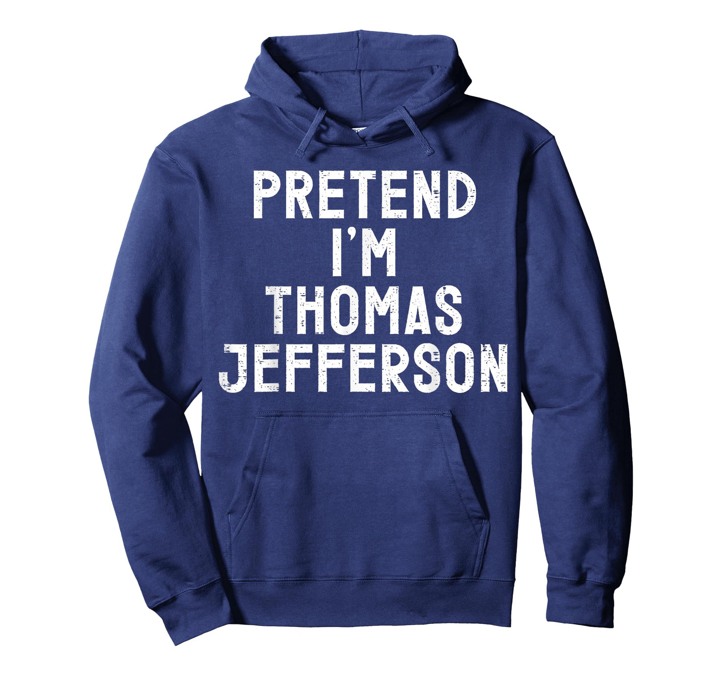 Pretend I'm Thomas Jefferson Halloween Costume T-Shirt