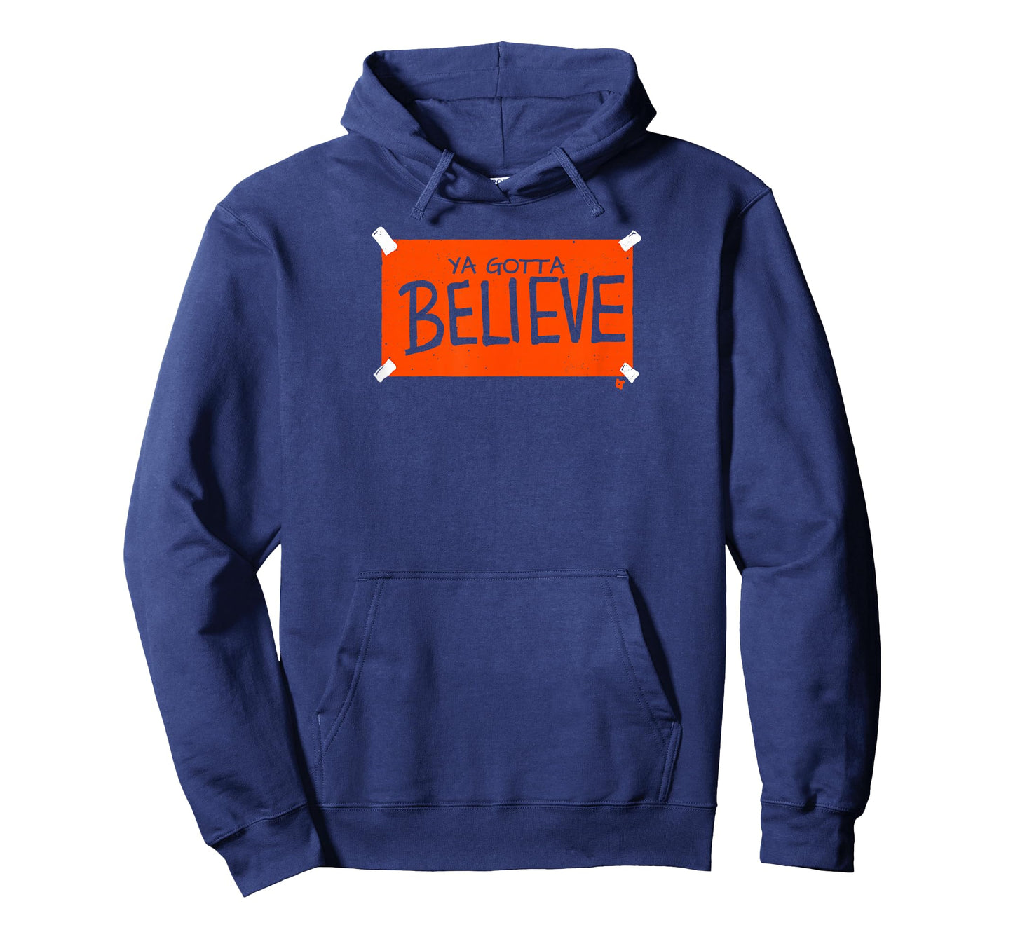 Ya Gotta Believe Sign - New York Baseball T-Shirt