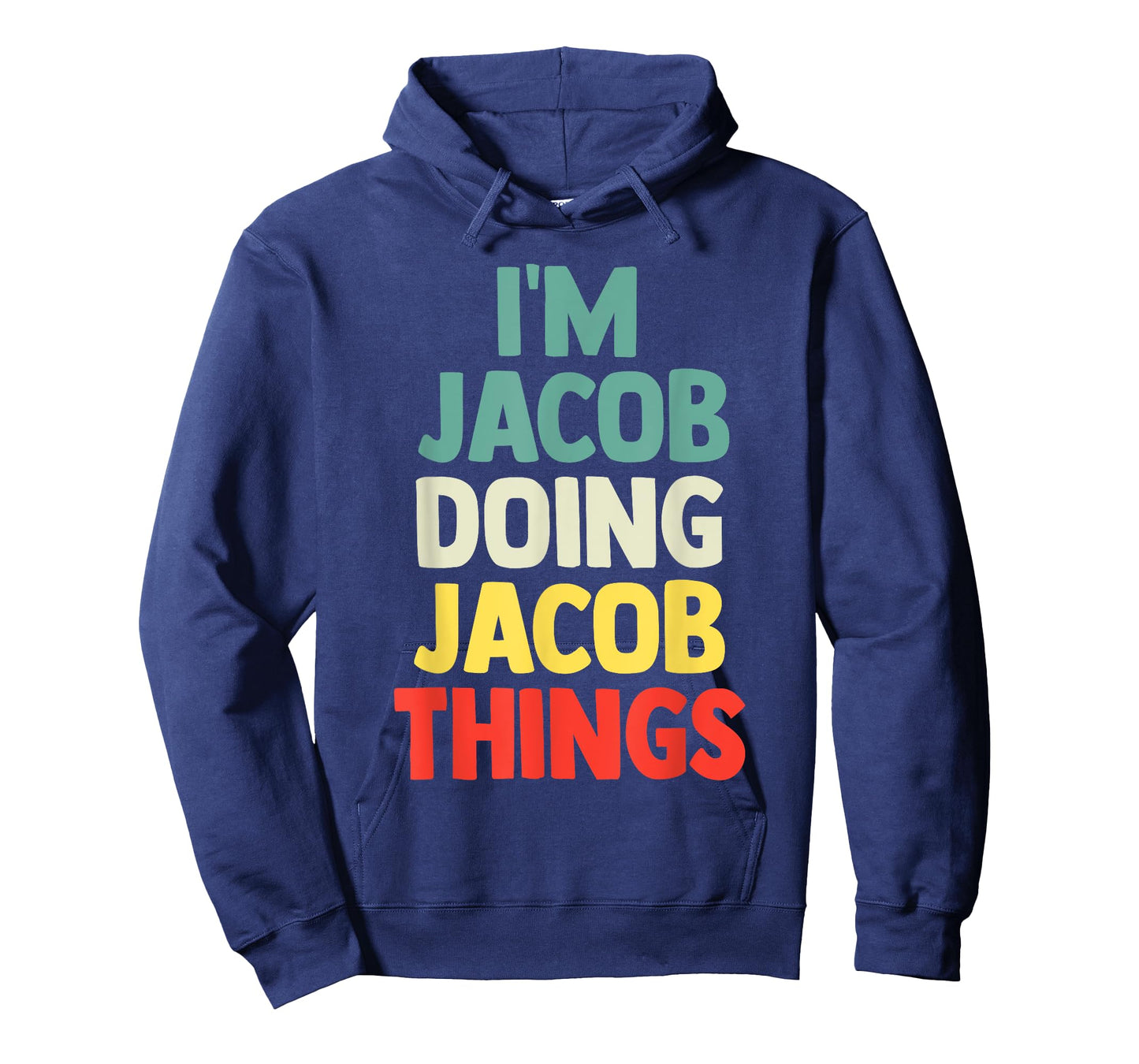 I'M Jacob Doing Jacob Things Personalized Name Tshirt Gift T-Shirt