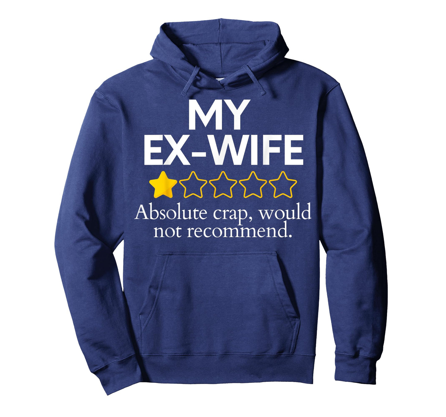 Funny Saying Ex-Wife Absolute Crap Would Not Recommend T-Shirt