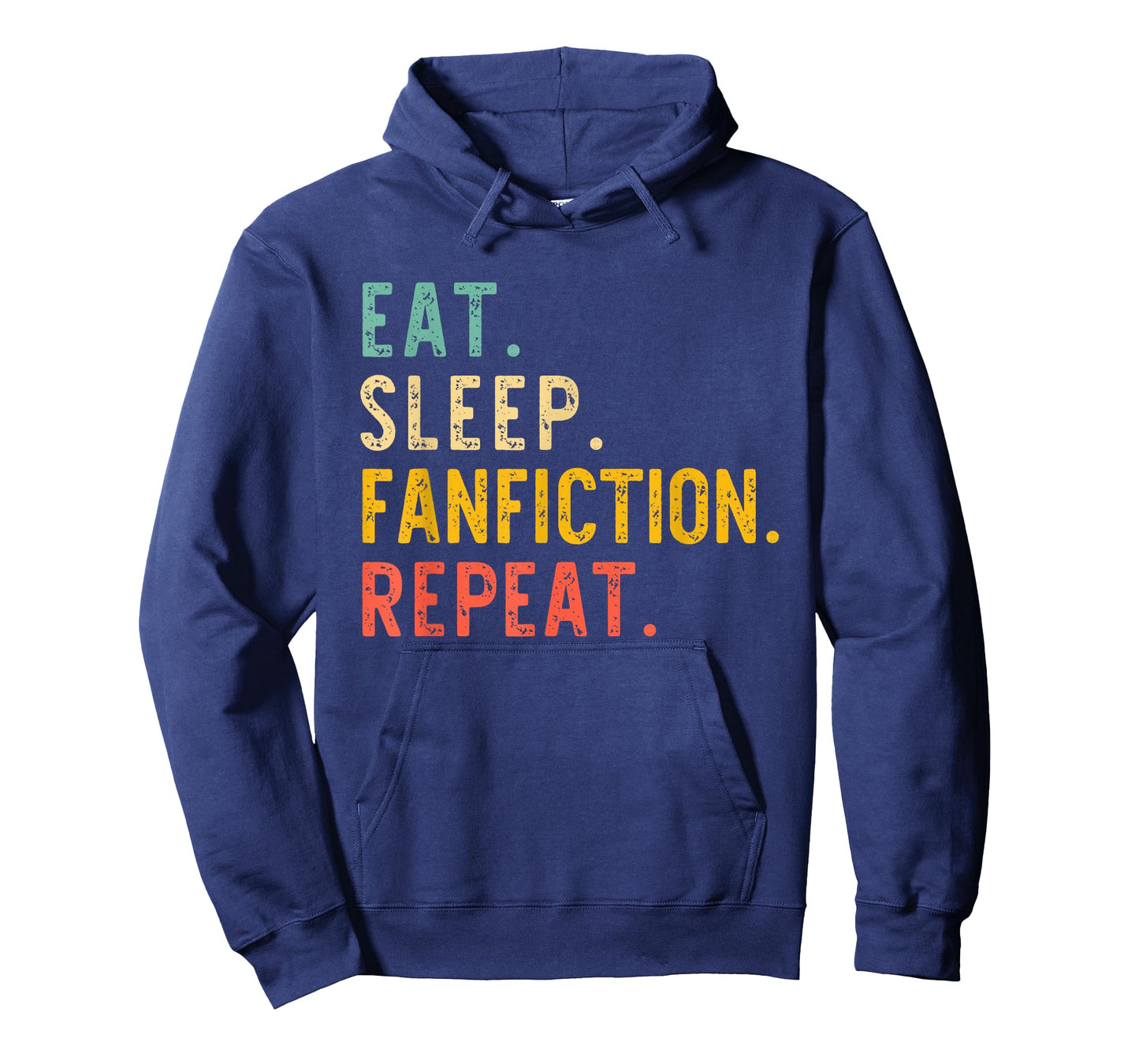 Eat Sleep Fanfiction Repeat Fanfic Fan-Fiction Lover Vintage T-Shirt