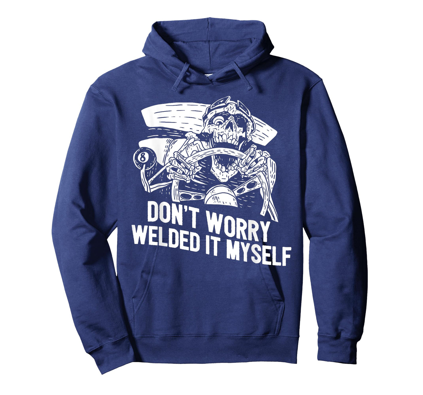 Funny Welder Rat Rod Builder Welded It Myself T-Shirt