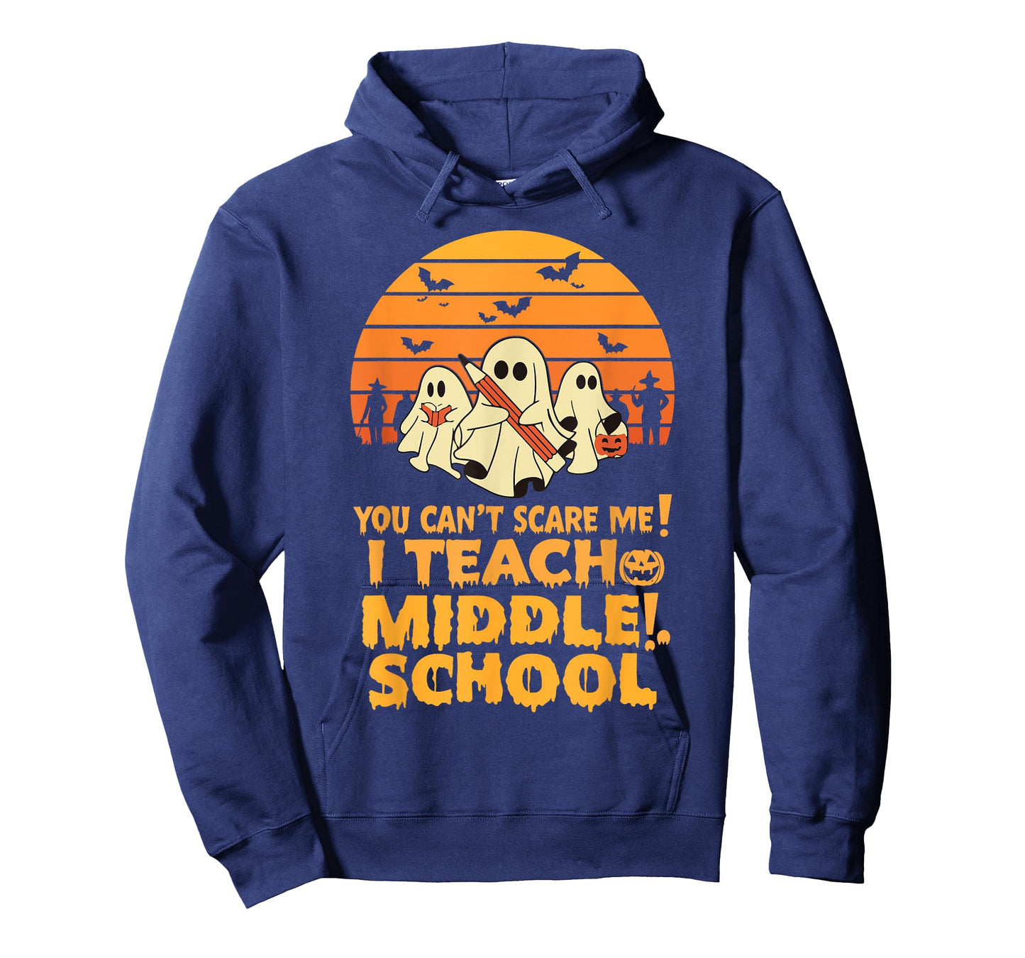 You Can't Scare Me I Teach Middle School Teacher Halloween T-Shirt