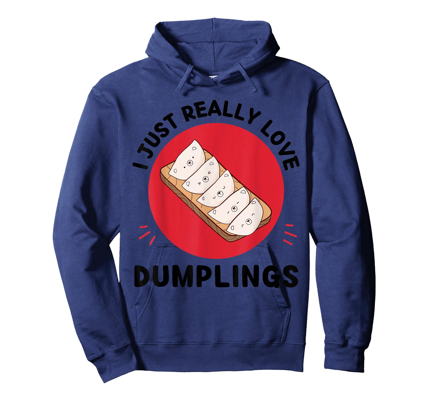 Kawaii Dumplings I Just Really Love Cute Dumplings Lover T-Shirt