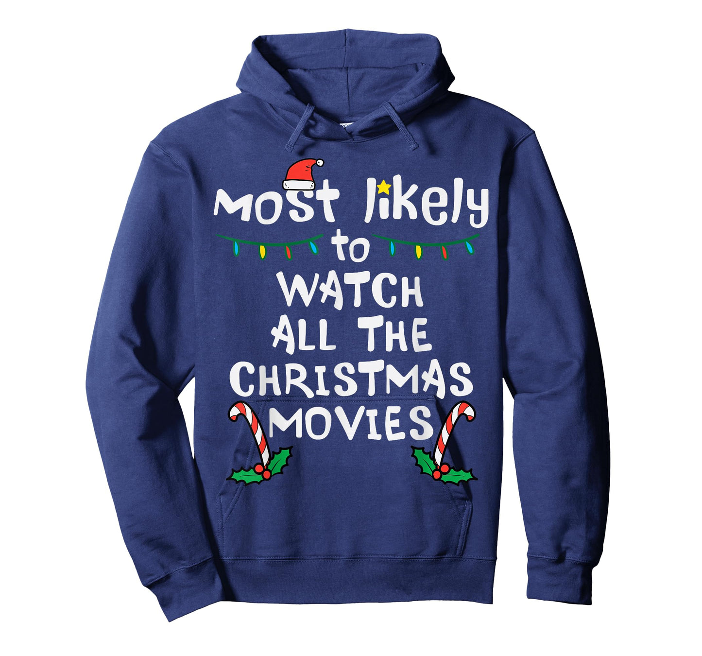 Most Likely Watch Christmas Movie Xmas Family Matching Women T-Shirt