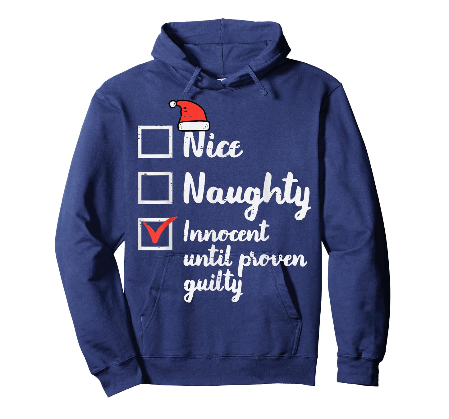 Christmas Nice Naughty Innocent Until Proven Guilty Xmas Men T-Shirt