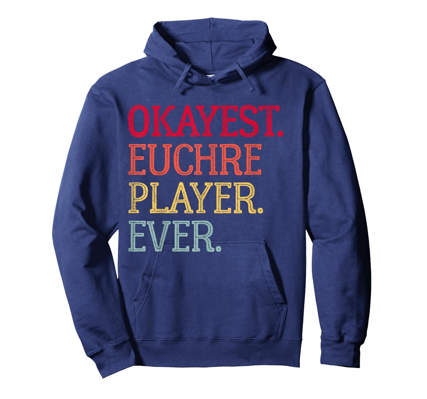 Okayest Euchre Player Ever Funny Euchre Card Game T-Shirt