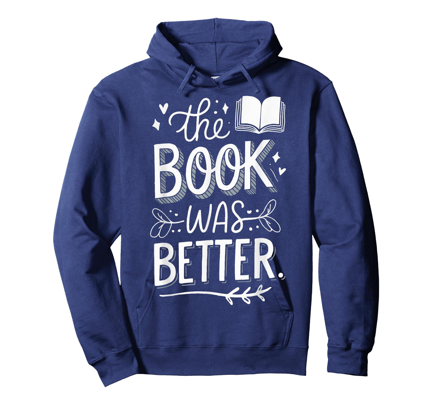 The Book Was Better T-Shirt