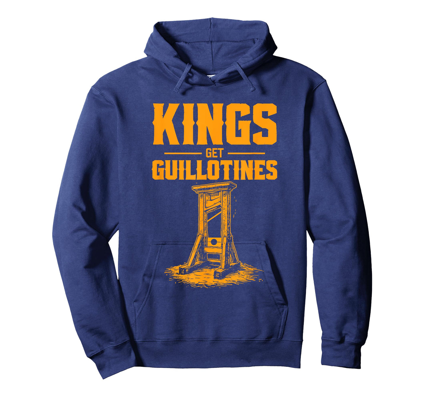 Kings Get Guillotines Funny T-Shirt