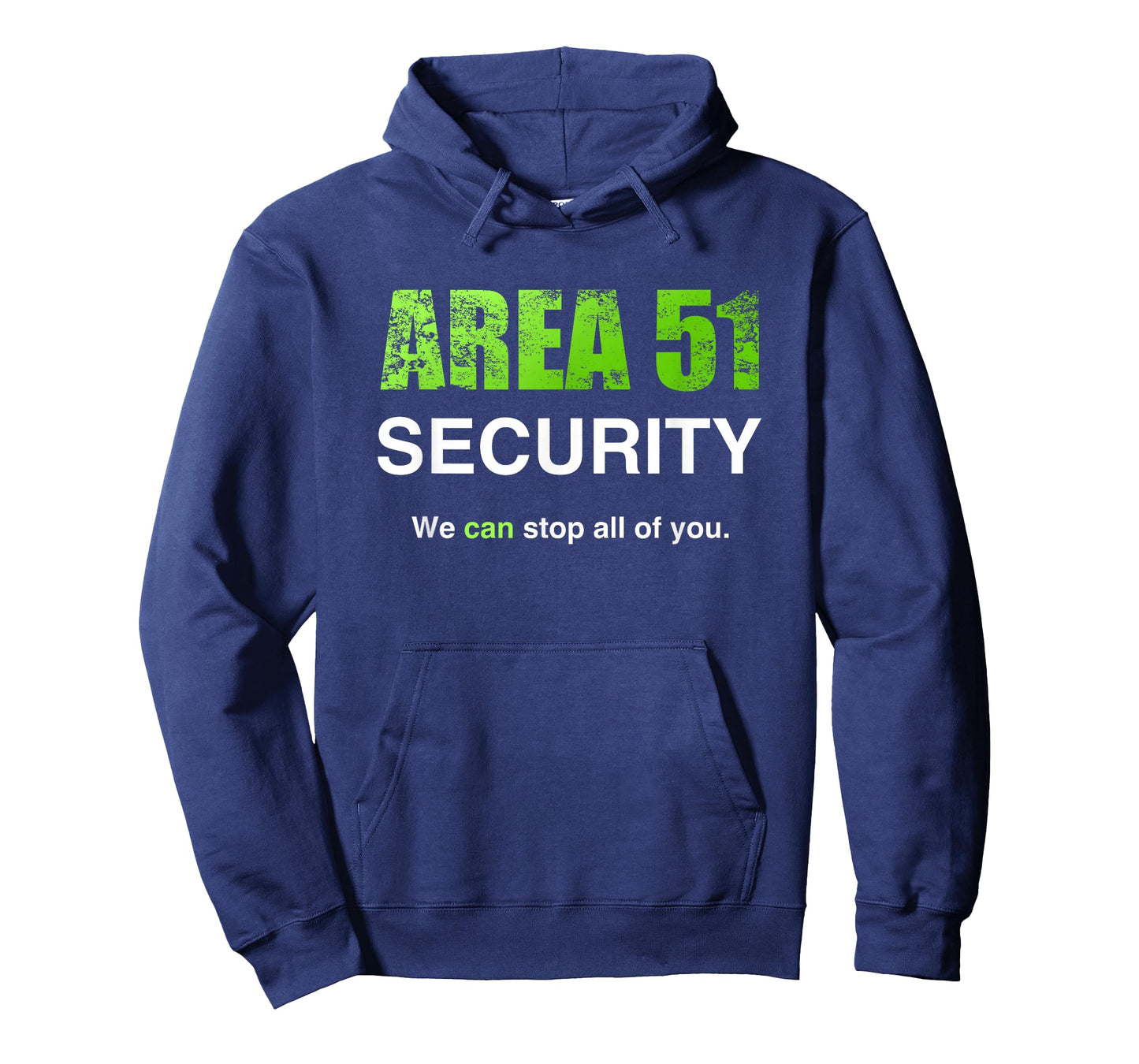 Area 51 Security We Can Stop All Of You Costume T-Shirt