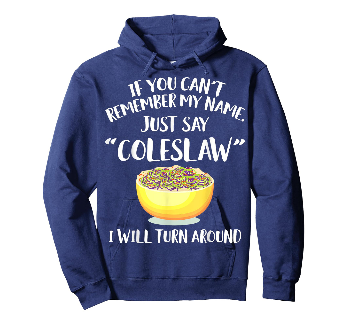 Coleslaw Merch - Great Funny Coleslaws Lover Design T-Shirt