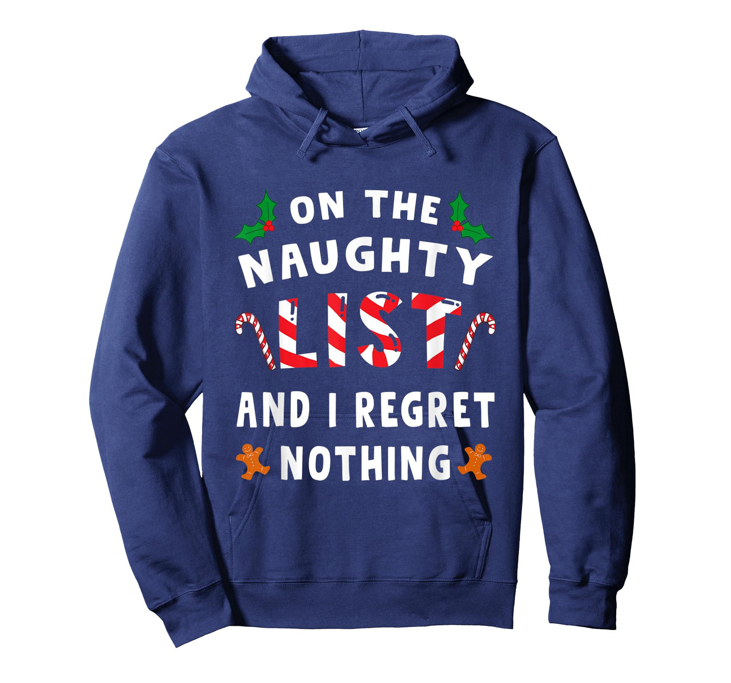 On The Naughty List And I Regret Nothing Funny Xmas Shirt T-Shirt