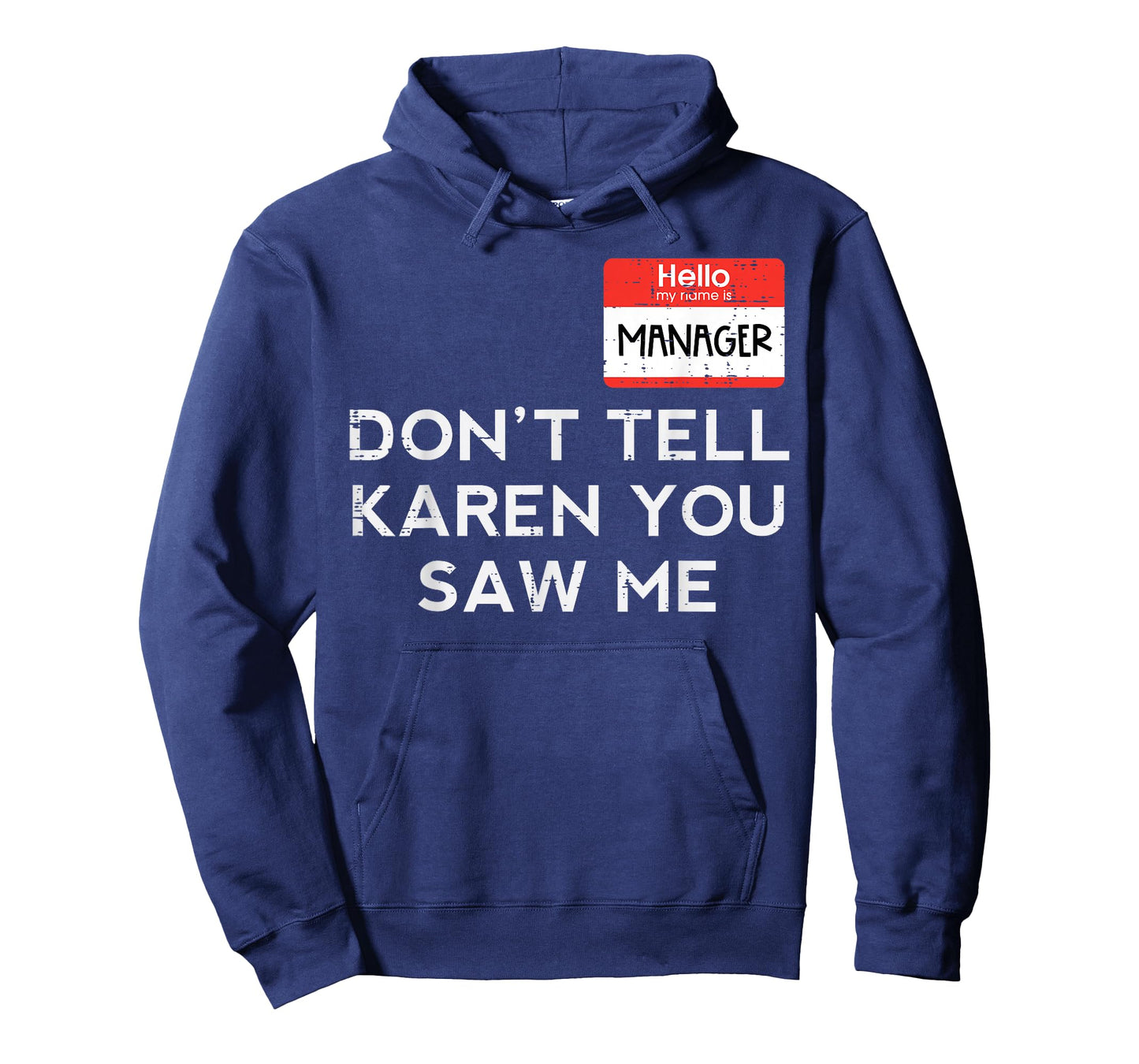 Halloween Manager Dont Tell Karen Funny Costume Men Women T-Shirt