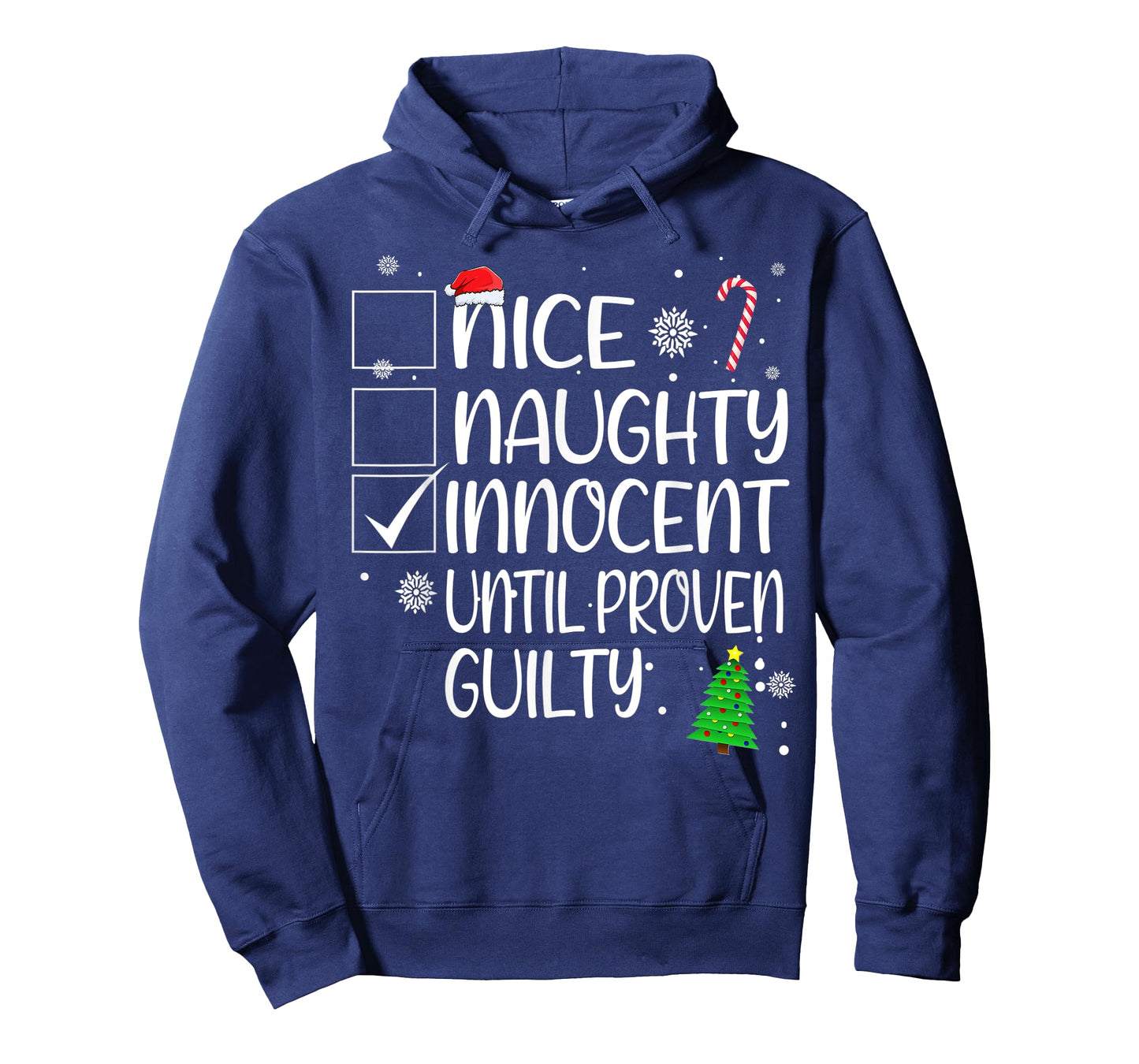 Nice Innocent Until Proven Guilty Christmas Quotes Hilarious T-Shirt