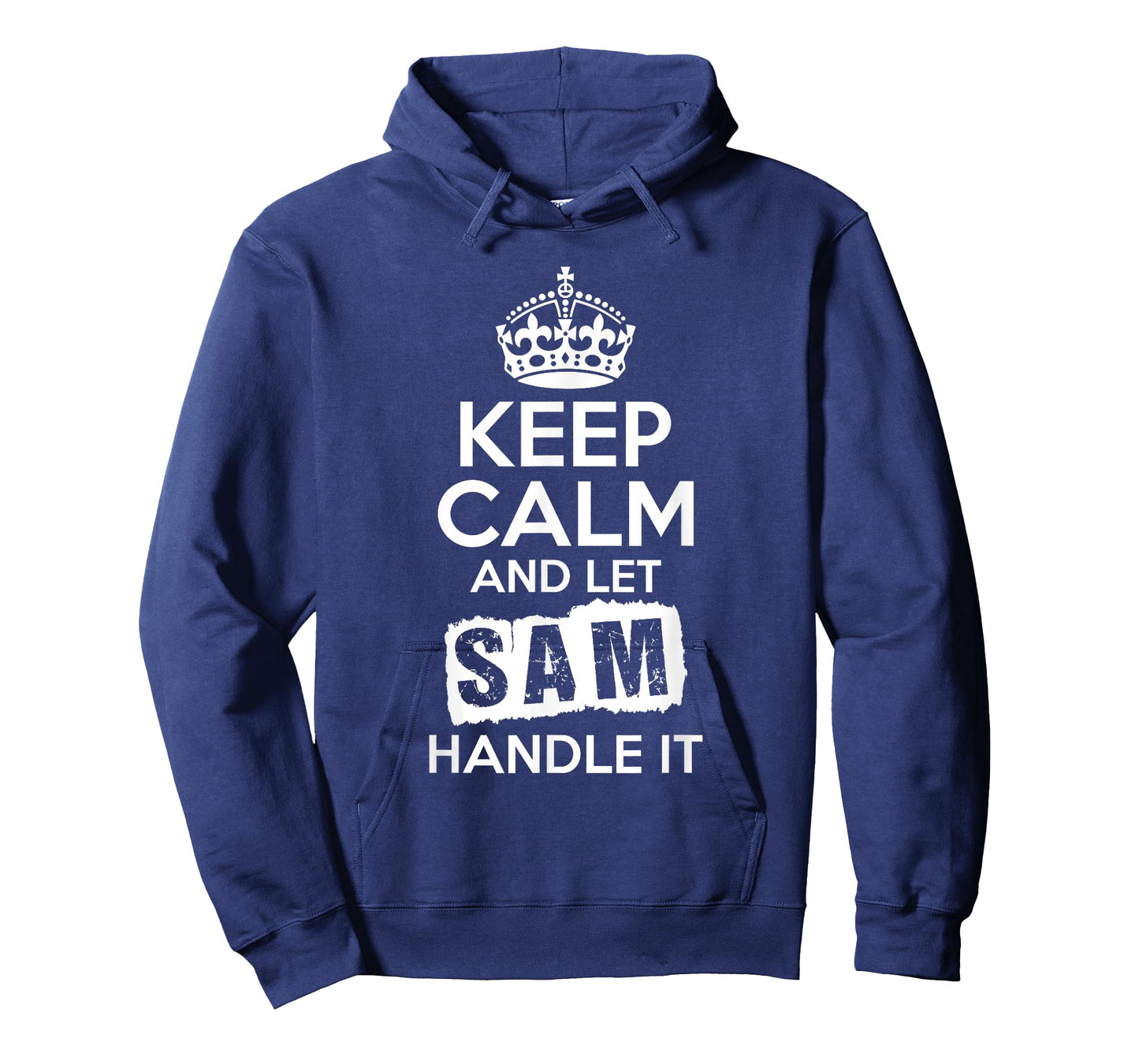 Sam T-Shirt Keep Calm and Let Sam Handle It T-Shirt