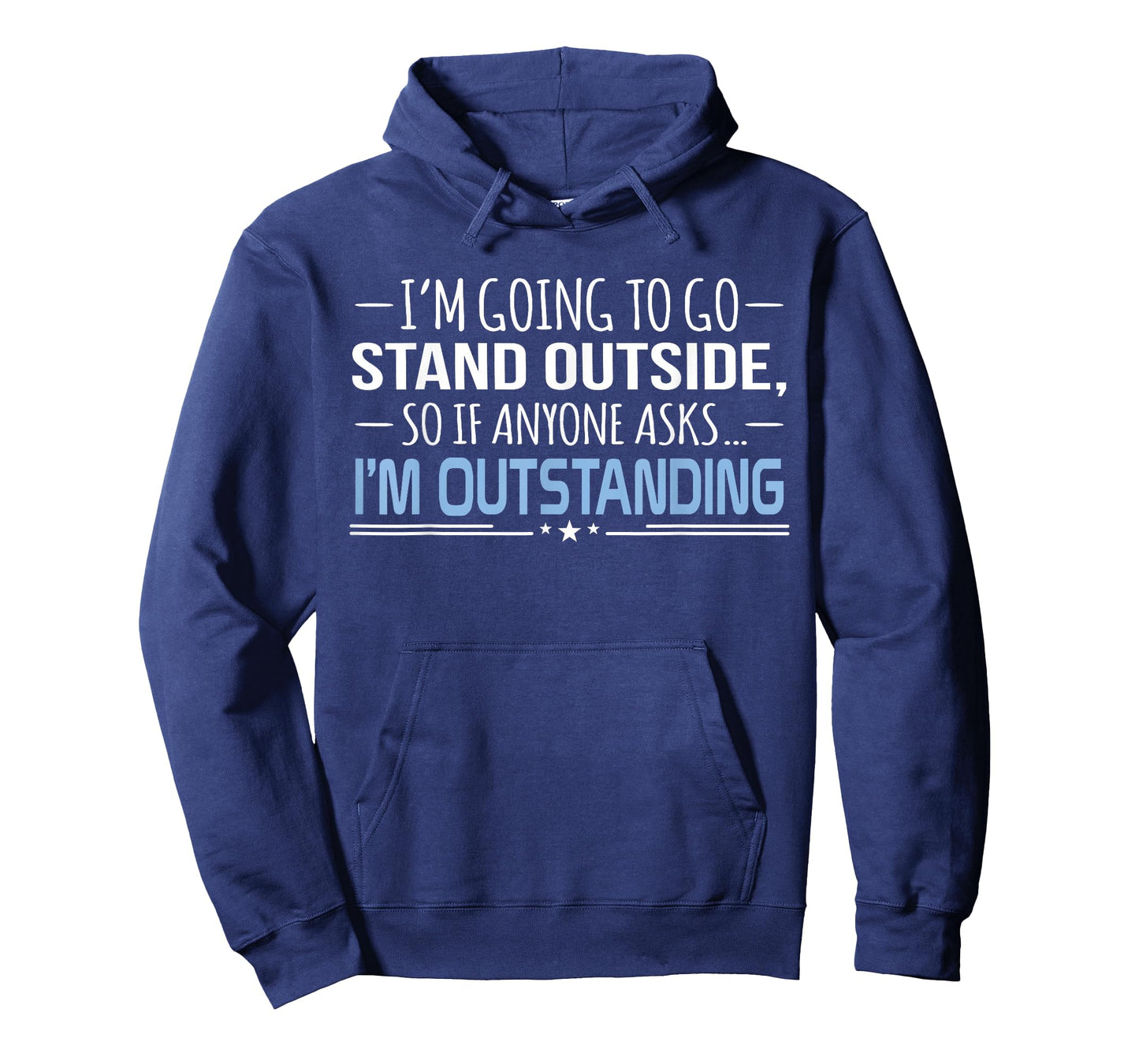 I'm Outstanding Funny Sarcasm Graphic T-Shirt