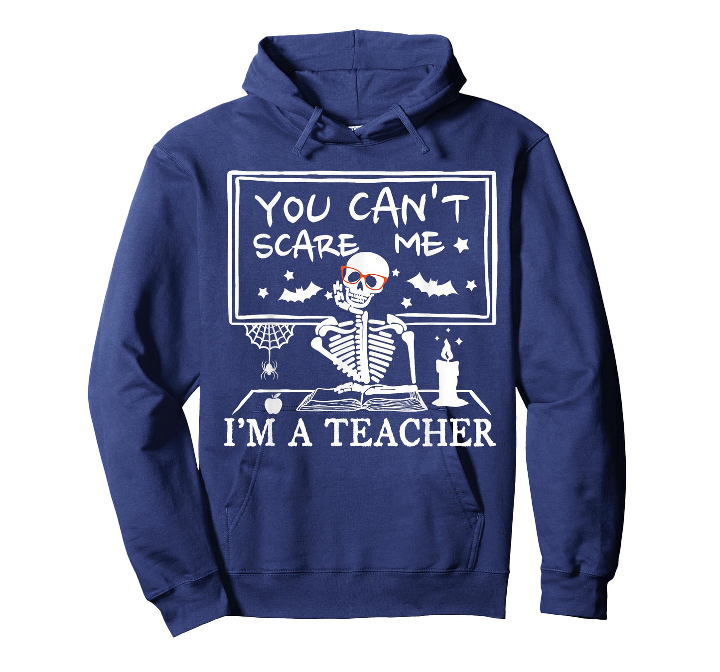 You Can't Scare Me I'm A Teacher Funny Ghost Happy Halloween T-Shirt