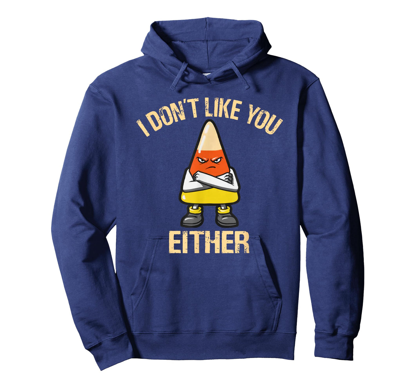 i don't like you either candy corn T-Shirt