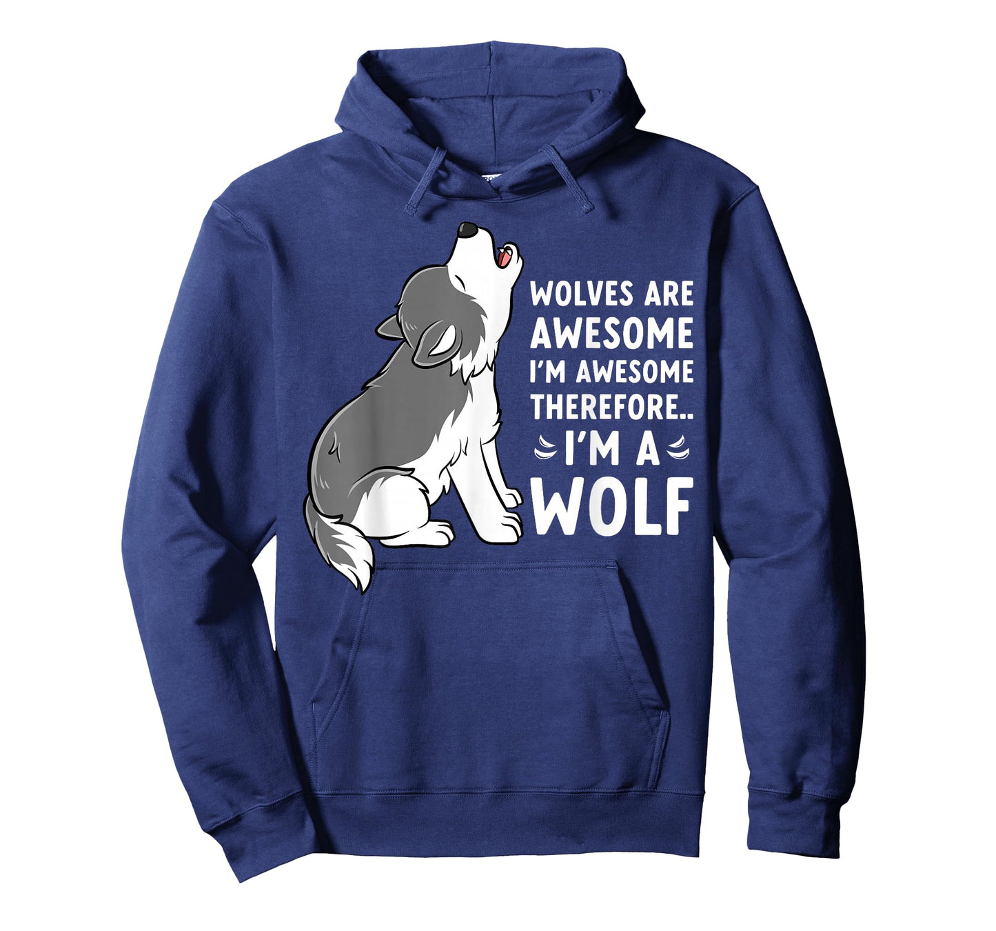 Wolves are Awesome I'm Awesome Funny Wolf T-Shirt