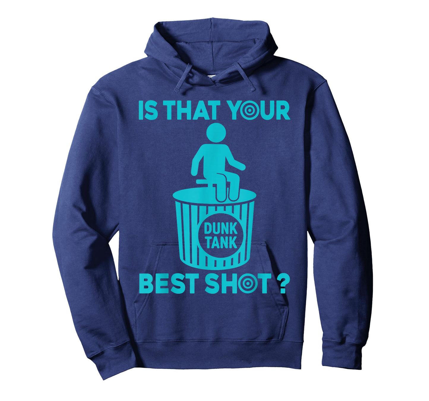 Is that your best shot? Funny Dunk tank lover T-Shirt