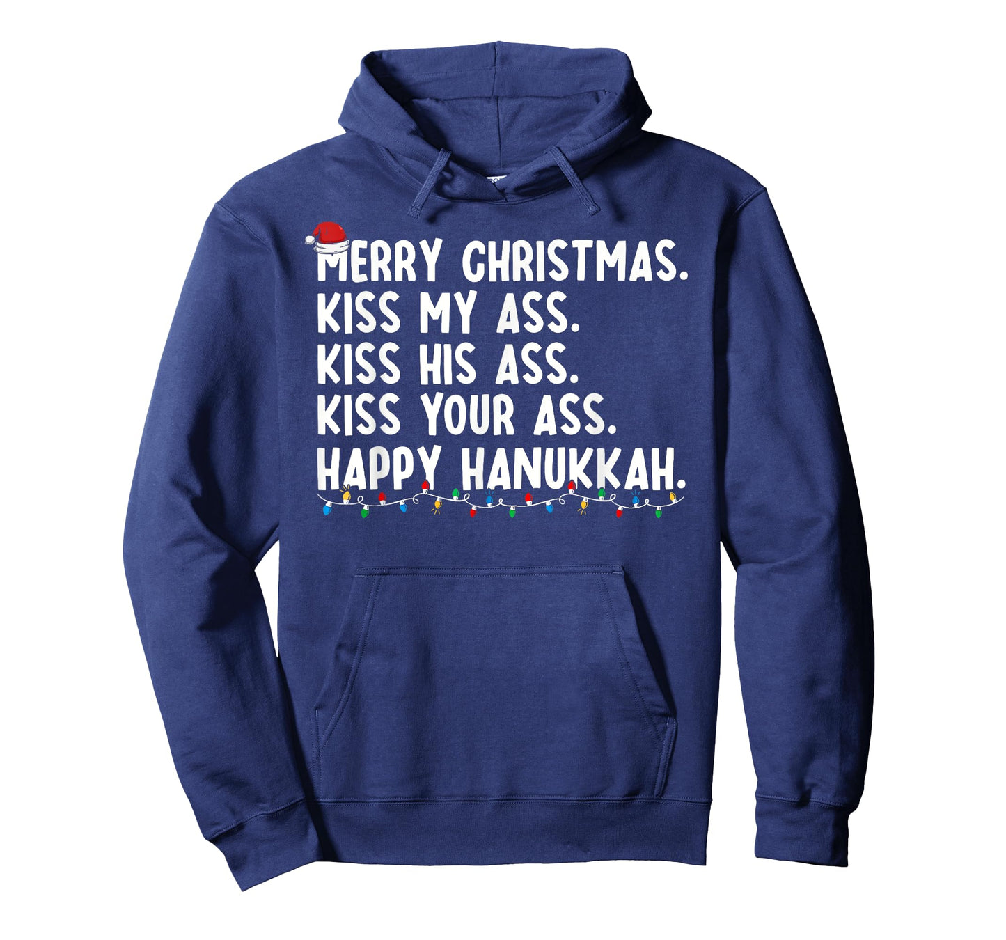 Merry Christmas Kiss My Ass His Ass Your Ass Happy Hanukkah T-Shirt
