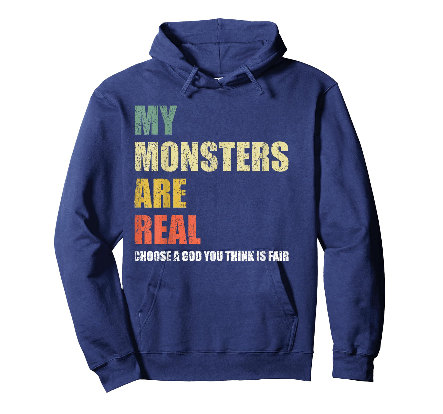 My Monsters Are Real T-Shirt