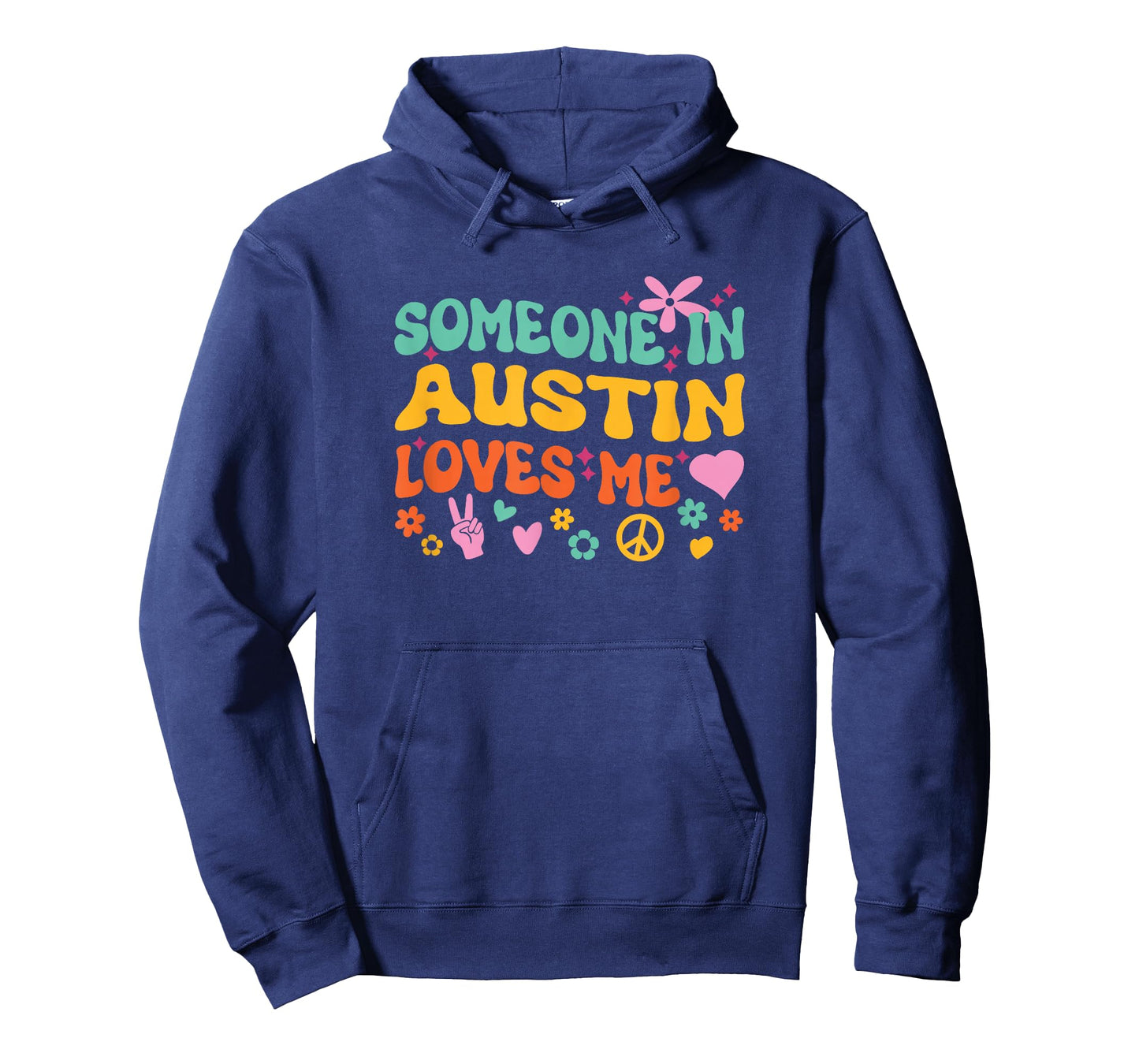 Someone In Austin Loves Me T-Shirt
