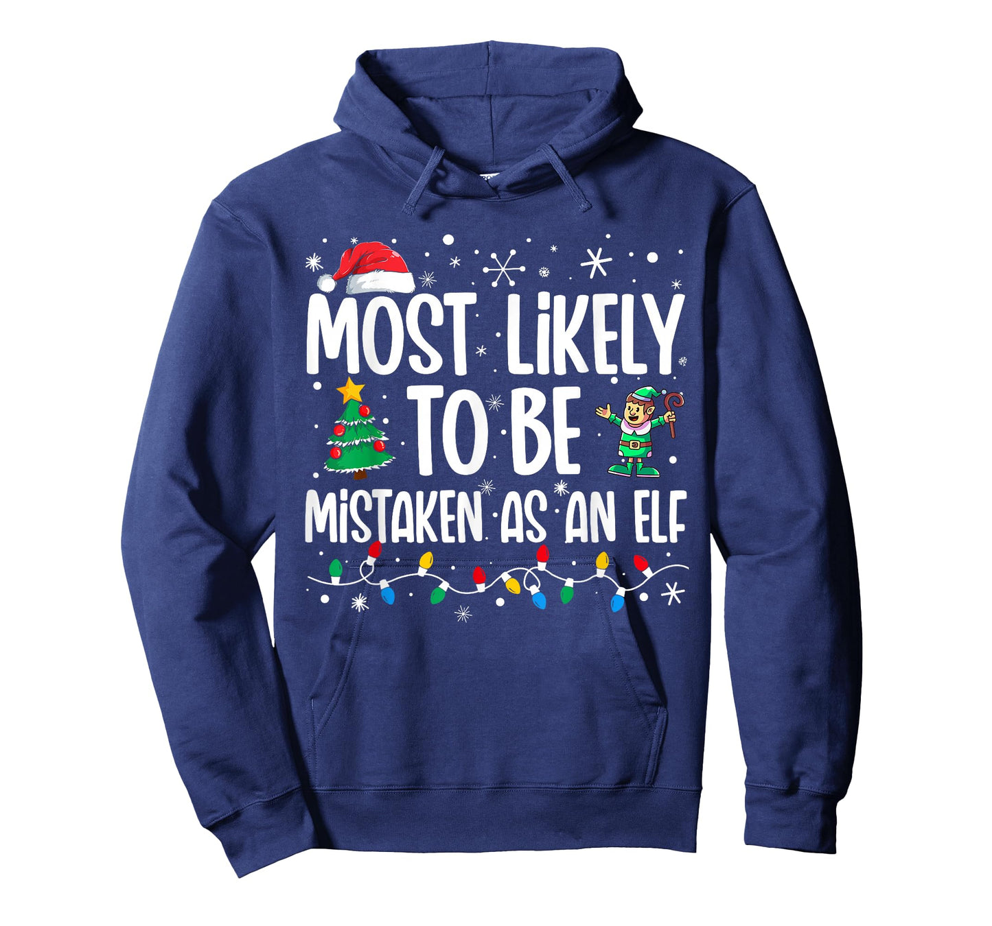 Most Likely To Be Mistaken As An Elf Funny Family Christmas T-Shirt