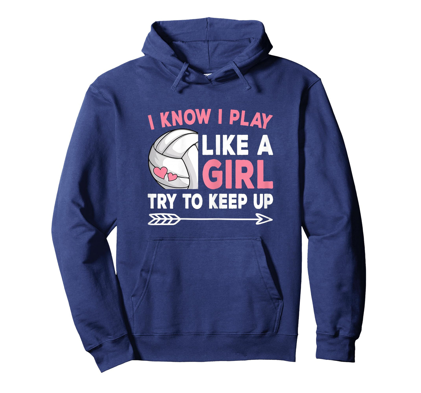 I Know I Play Like A Girl Try To Keep Up Volleyball Women T-Shirt