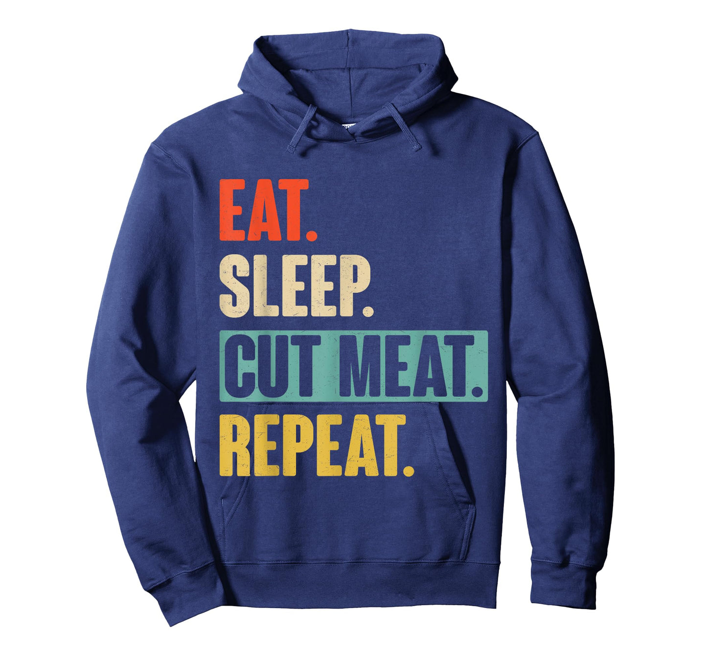 Eat Sleep Cut Meat Repeat - Vintage Butcher T-Shirt