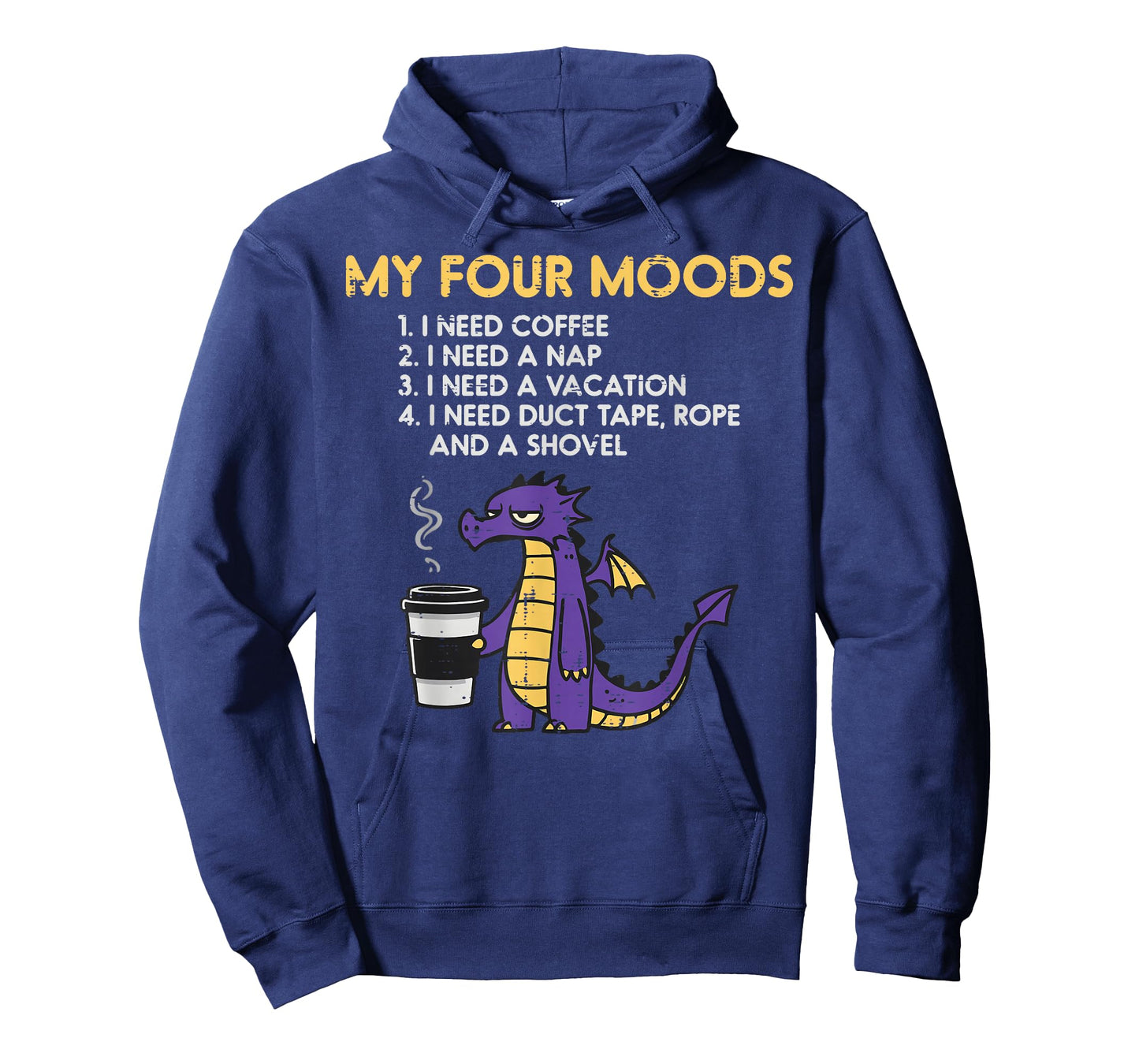 Dragon My 4 Moods Coffee Nap Vacation Funny Men Women Kids T-Shirt