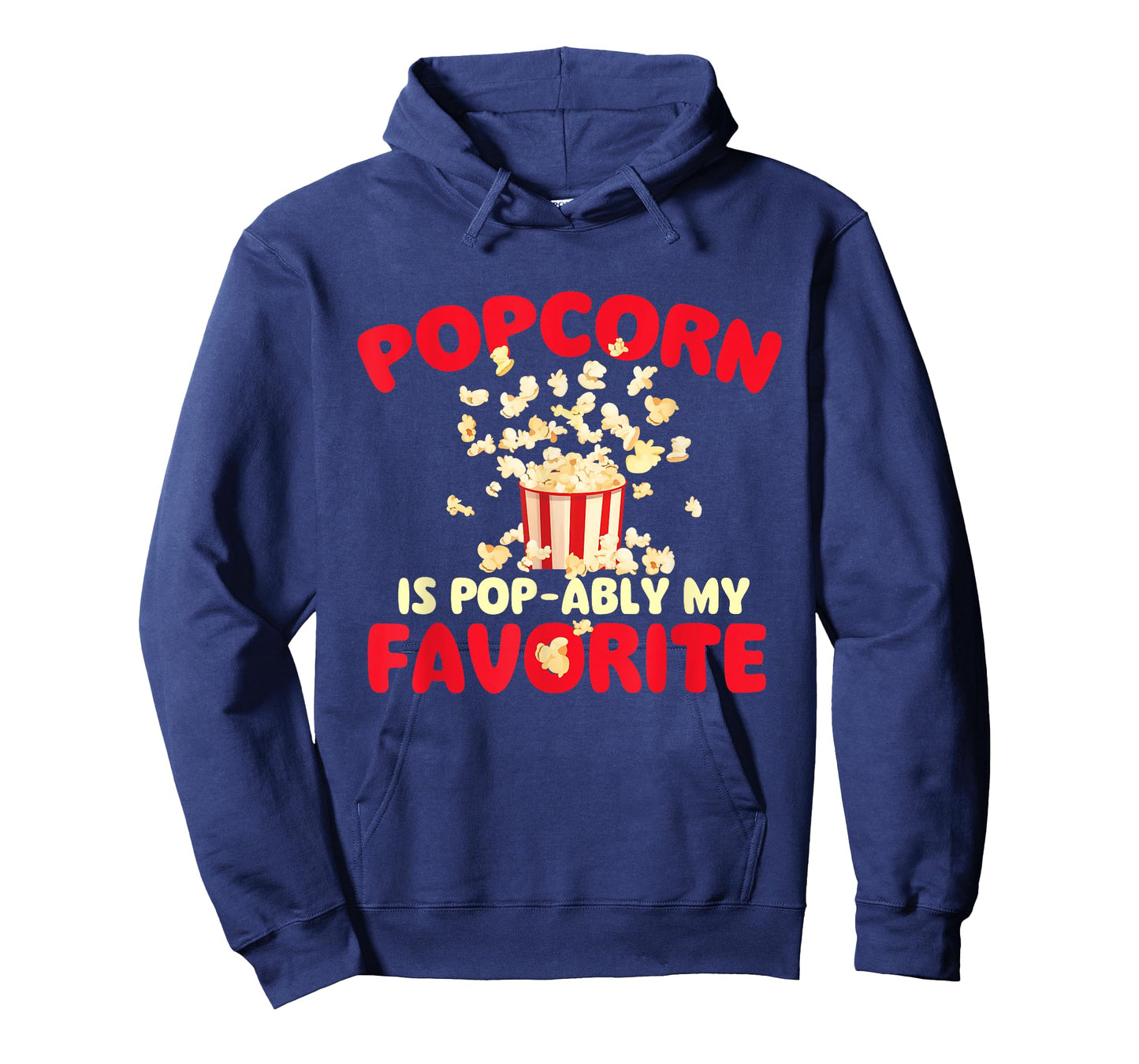 Popcorn is Pop-ably My Favorite - Popcorn Lover Kettle Corn T-Shirt