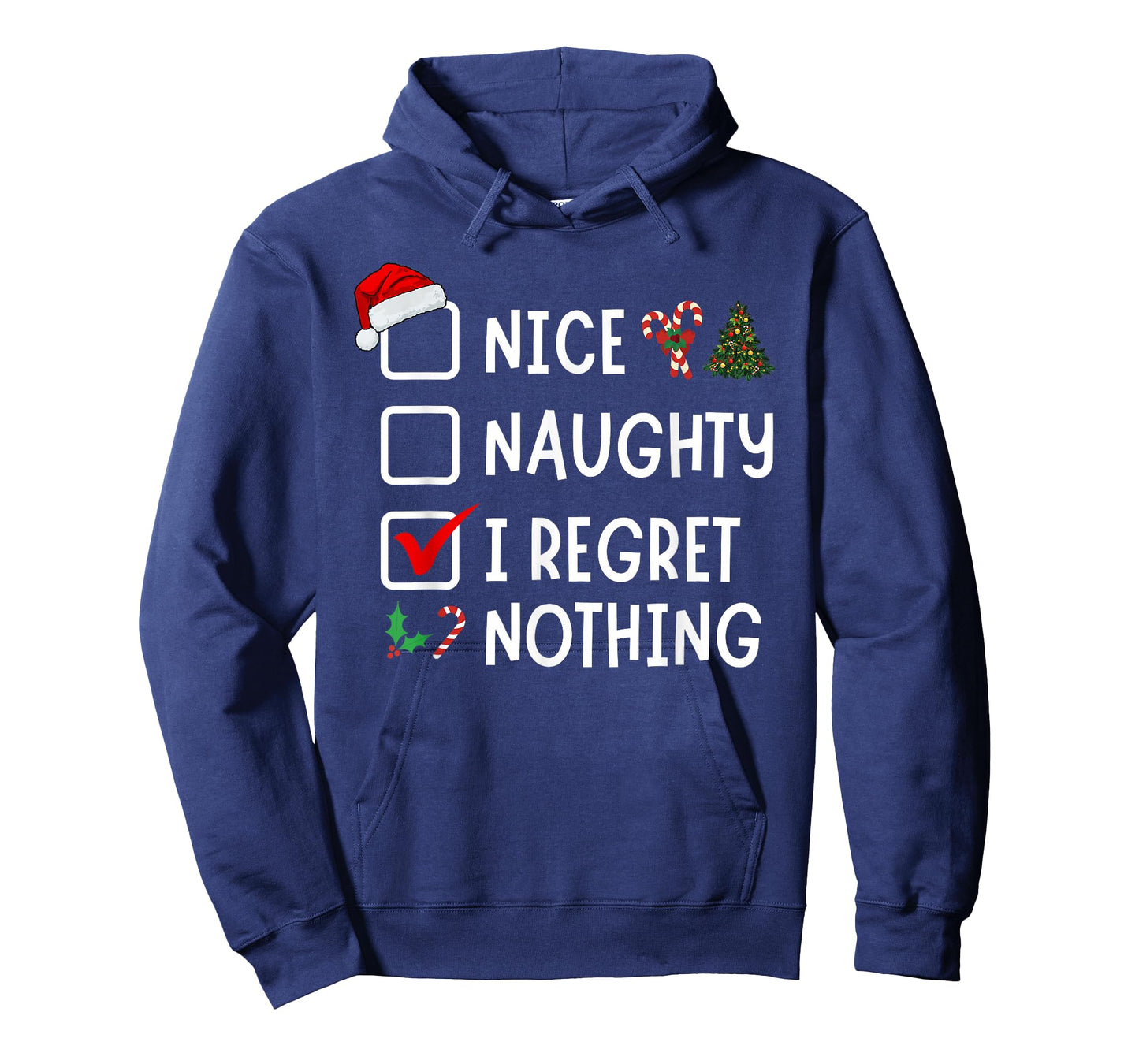 Nice Naughty I Regret Nothing Funny Christmas List Santa T-Shirt