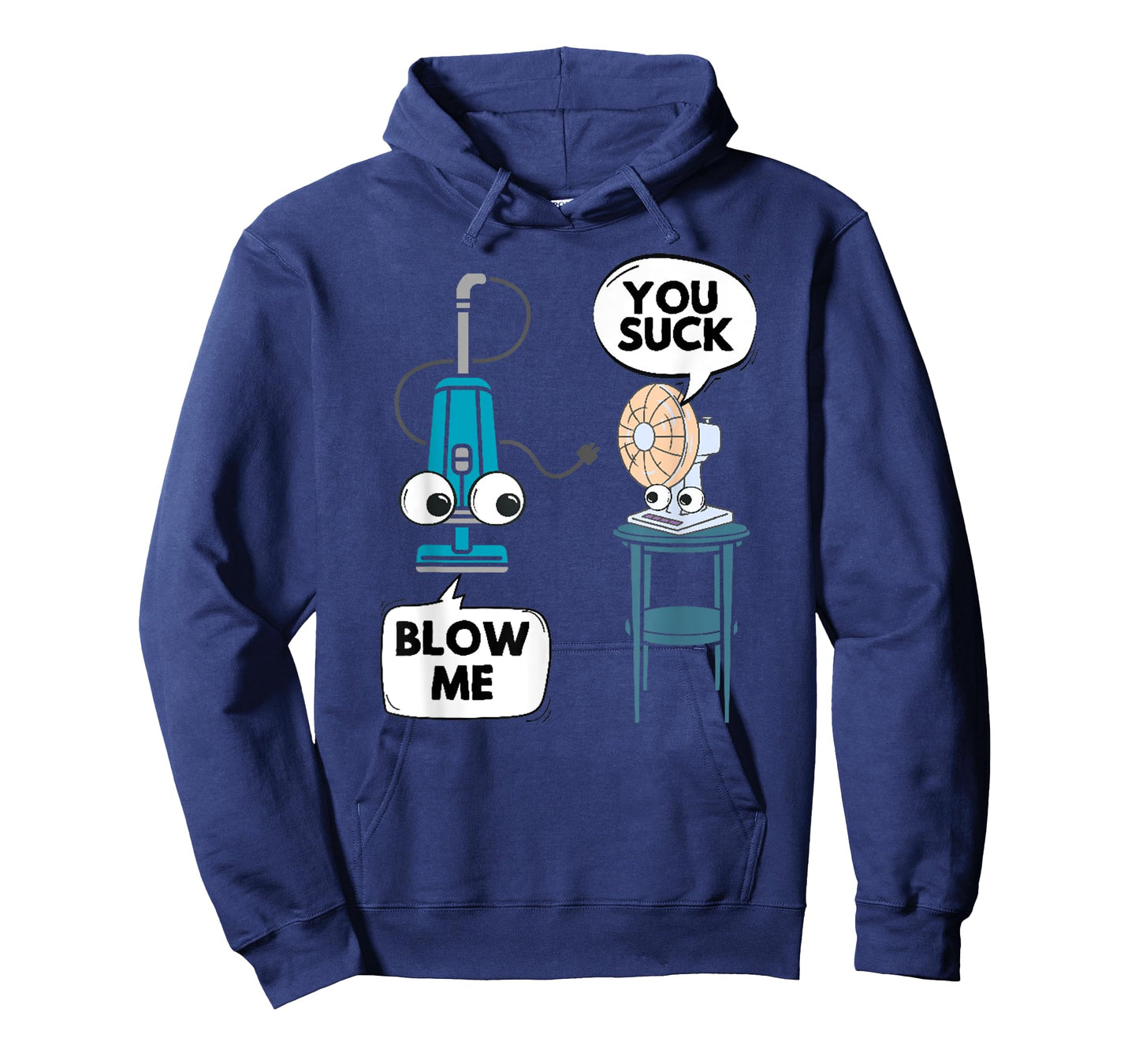 Vacuum Fan Funny Pun Sarcasm Humor Sarcastic Joke Gag T-Shirt