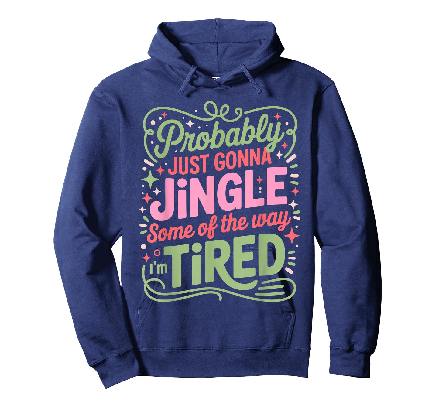 Christmas Lights Probably Just Gonna Jingle Some of The Way T-Shirt