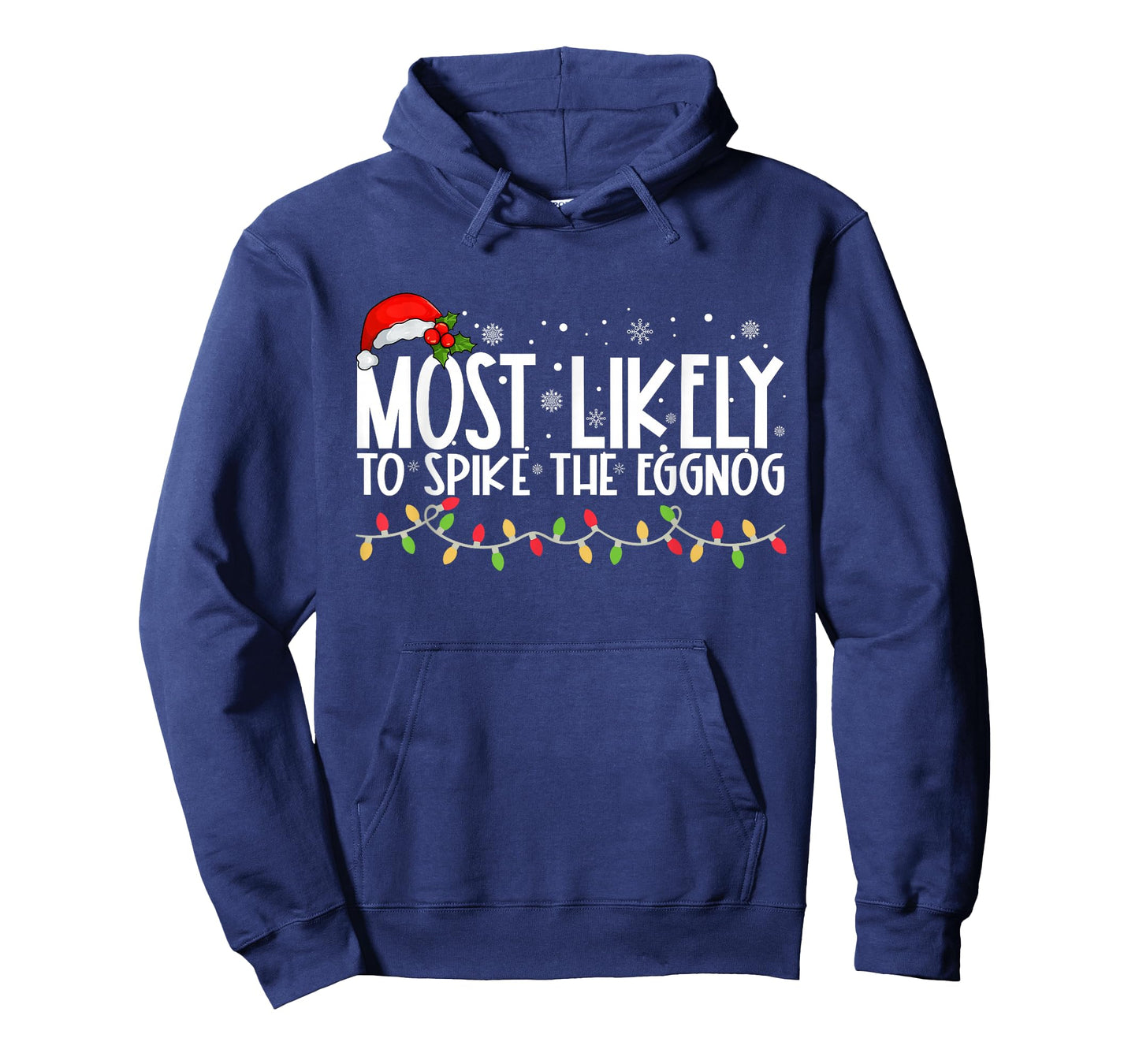Most Likely To Spike The Eggnog Funny Family Christmas T-Shirt