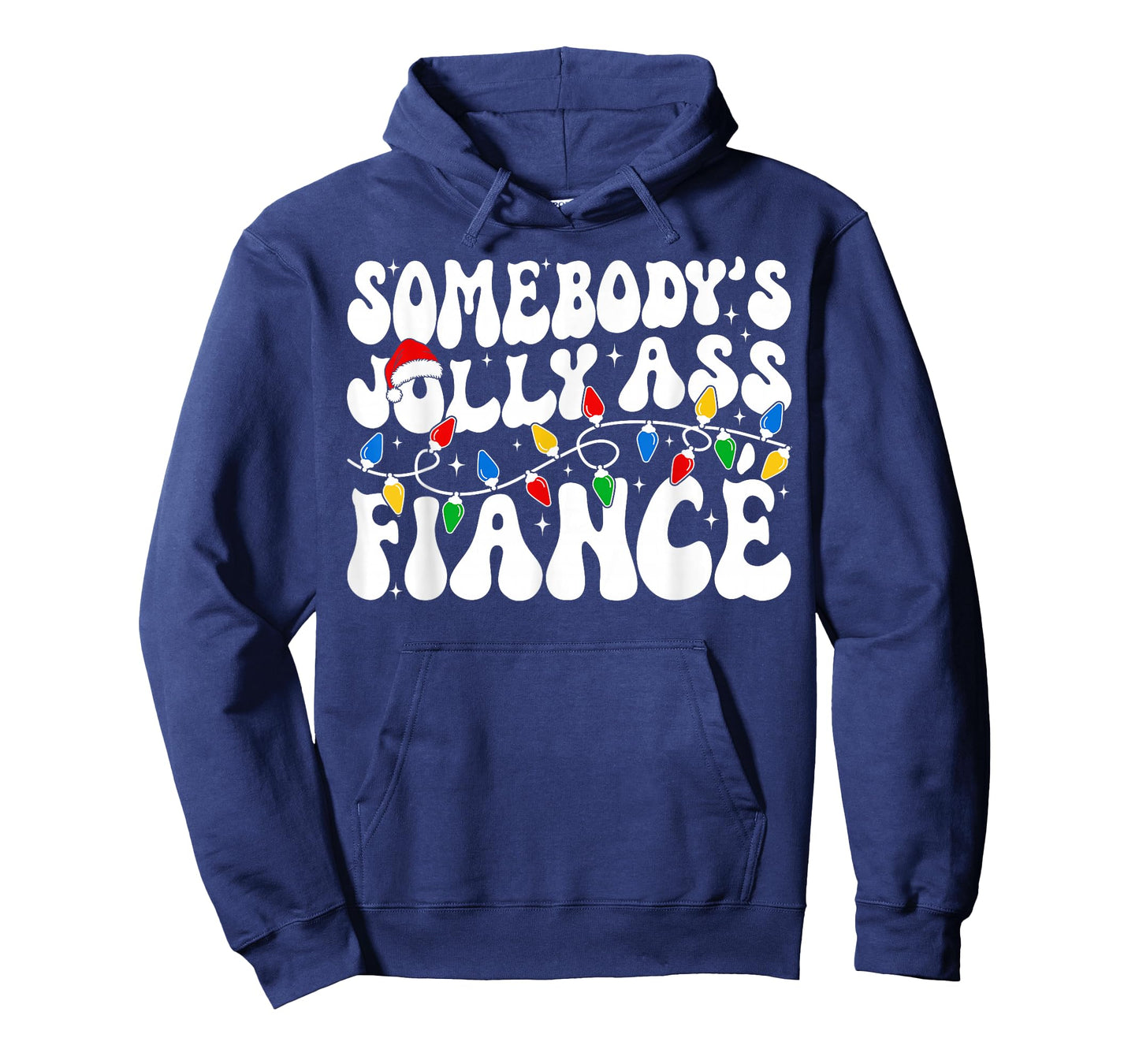 Somebody’s Jolly Ass Fiancé Funny Sarcastic Christmas Lights T-Shirt