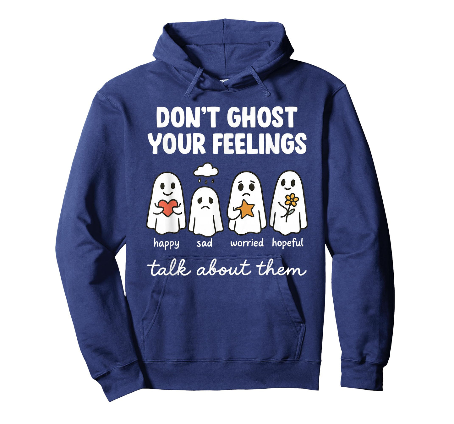Don't Ghost Your Feelings Mental Health Awareness Halloween T-Shirt