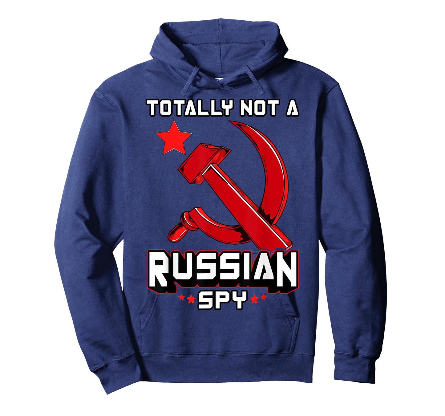 Totally Not A Russian Spy Red Hammer And Sickle Funny Gift T-Shirt