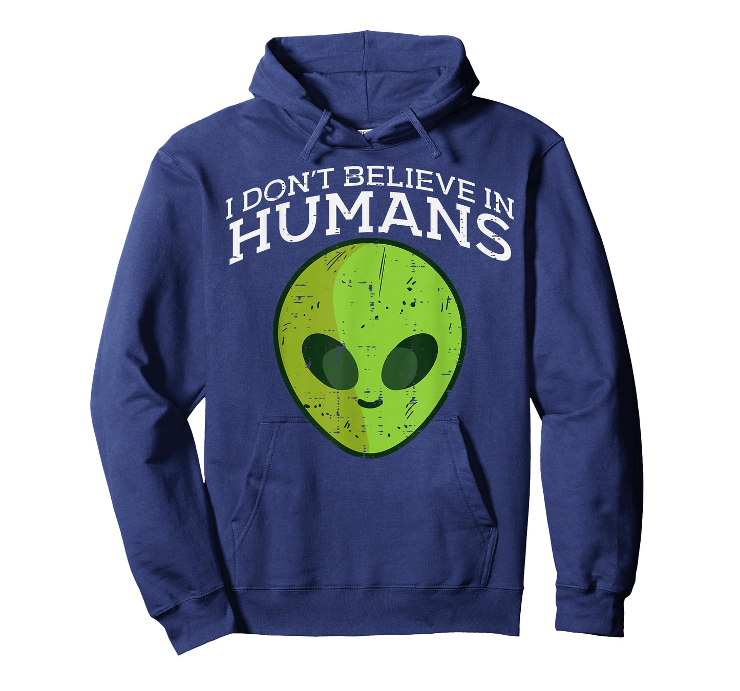 Alien I Dont Believe Humans Funny Ufo Space Men Women Kid T-Shirt
