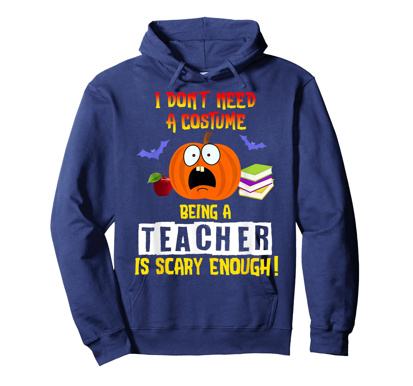 Being a Teacher Is Scary Enough Funny Halloween T-Shirt