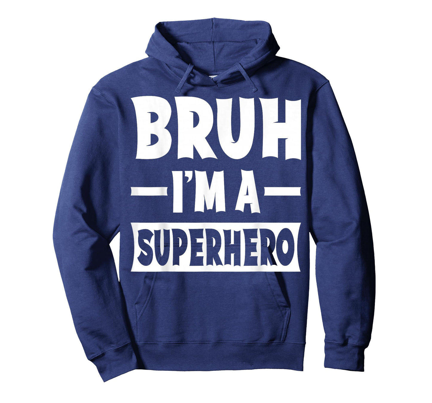 Bruh I'm A Superhero Funny Lazy Halloween Costume Party T-Shirt