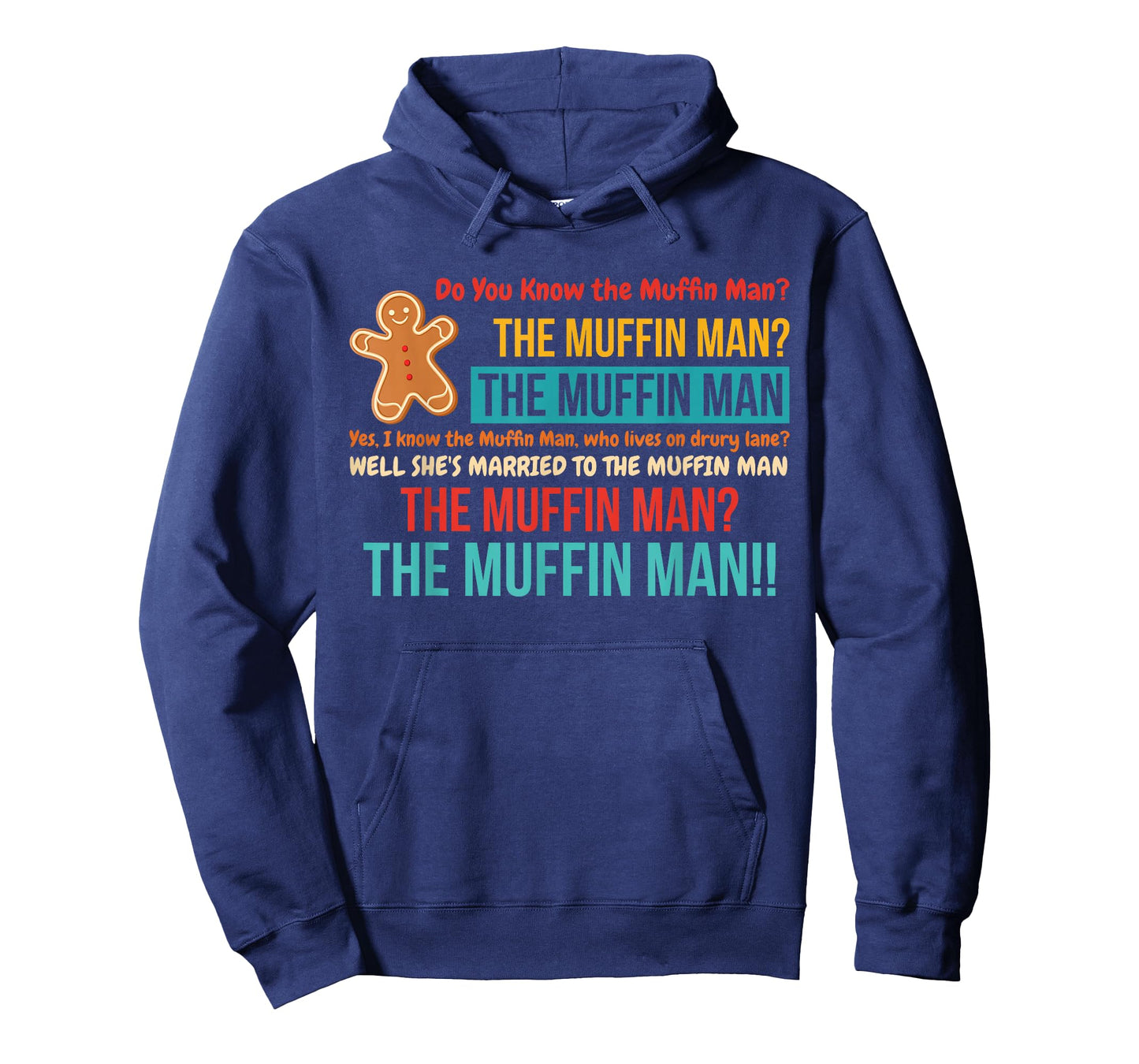 Do You Know The Muffin Man? The Muffin Man T-Shirt