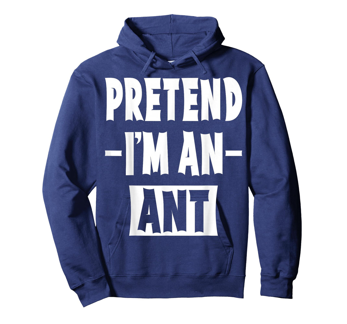 Pretend I'm An Ant Costume Party Lazy Halloween Ant T-Shirt
