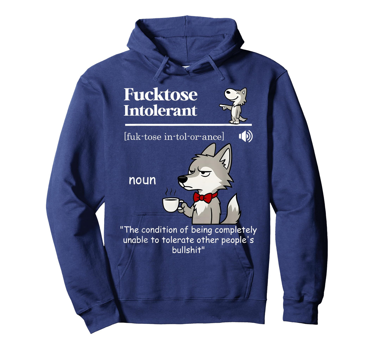 Fucktose intolerant definition the condition of being T-Shirt
