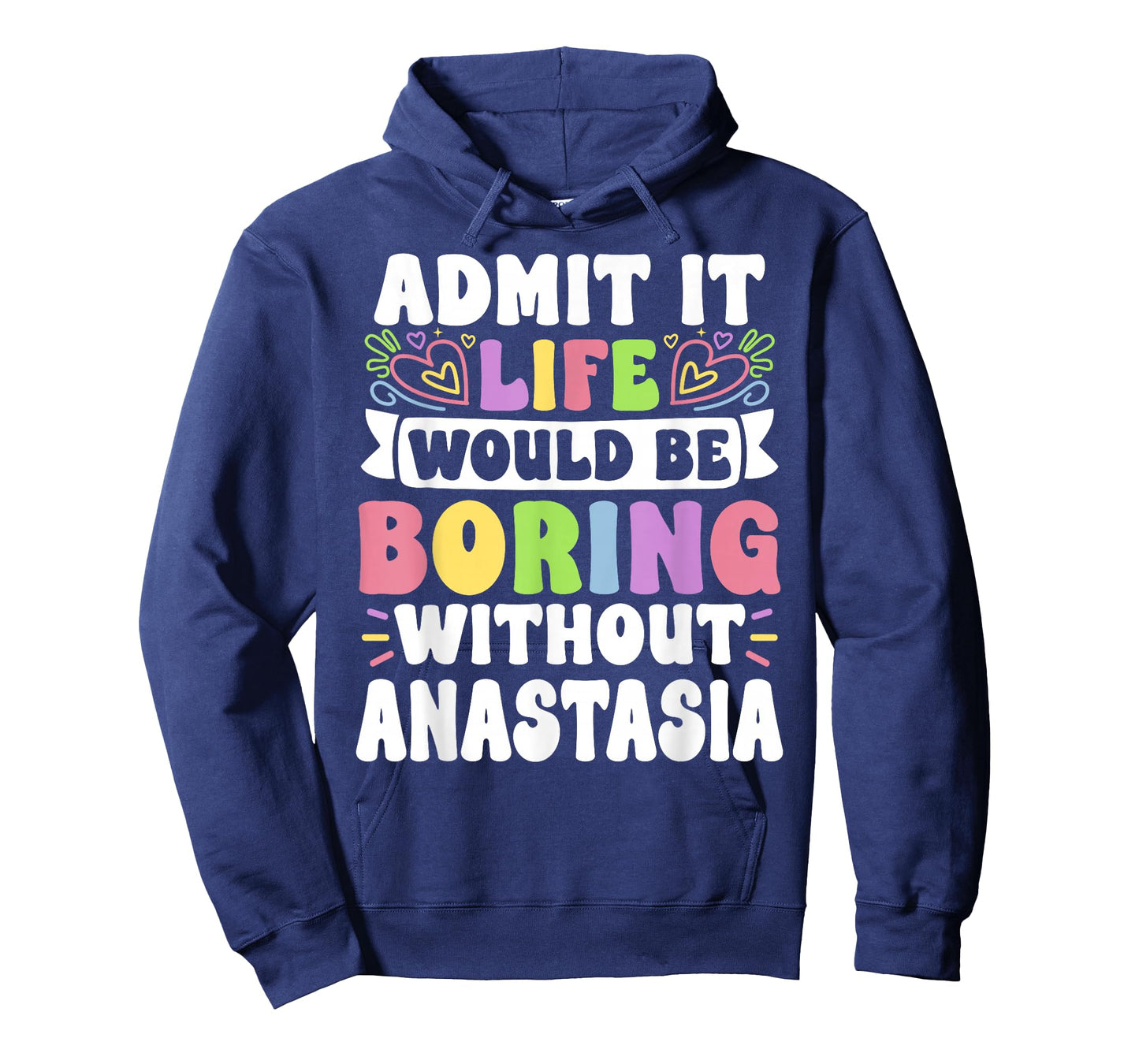 Anastasia Personalized Name Funny Saying First Name Family T-Shirt